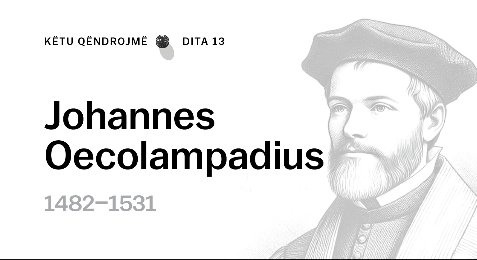 Llamba e humbur e Manastirit – Johannes Oecolampadius