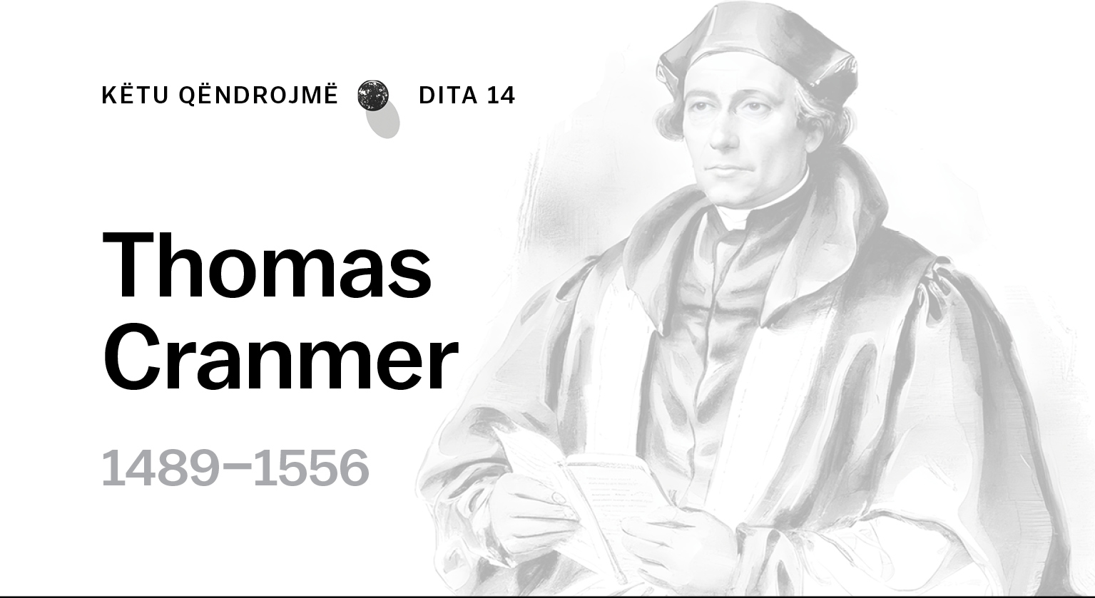 Lobisti i Ungjillit – Thomas Cranmer