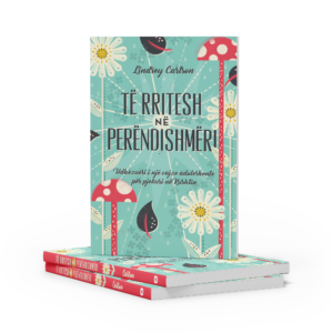 të rritesh në perëndishmëri