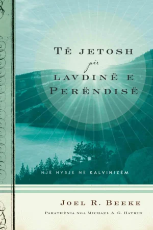 të jetosh për lavdinë e perëndisë